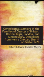 genealogical memoirs of the families of chester of bristol barton regis london_cover