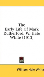 the early life of mark rutherford w hale white_cover