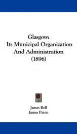 glasgow its municipal organization and administration_cover