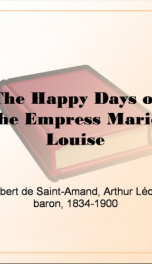 the happy days of the empress marie louise_cover