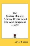 the modern banker a story of his rapid rise and dangerous designs_cover