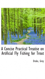 a concise practical treatise on artificial fly fishing for trout_cover