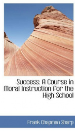 success a course in moral instruction for the high school_cover