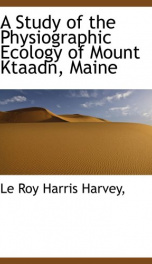 a study of the physiographic ecology of mount ktaadn maine_cover
