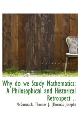 why do we study mathematics a philosophical and historical retrospect_cover