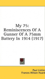 my 75 reminiscences of a gunner of a 75mm battery in 1914_cover