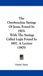 the oxyrhynchus sayings of jesus found in 1903 with the sayings called logia_cover