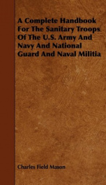 a complete handbook for the sanitary troops of the u s army and navy_cover