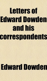 letters of edward dowden and his correspondents_cover