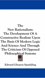 the new rationalism the development of a constructive realism upon the basis of_cover