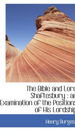 the bible and lord shaftesbury an examination of the positions of his lordship_cover