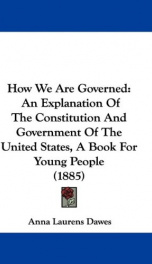 how we are governed an explanation of the constitution and government of the un_cover