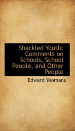 shackled youth comments on schools school people and other people_cover