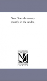 new granada twenty months in the andes_cover