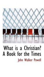 what is a christian a book for the times_cover