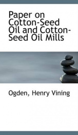 paper on cotton seed oil and cotton seed oil mills_cover