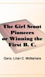 the girl scout pioneersor winning the first b c_cover