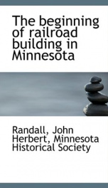 the beginning of railroad building in minnesota_cover