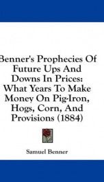 benners prophecies of future ups and downs in prices what years to make money_cover