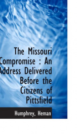 the missouri compromise an address delivered before the citizens of pittsfield_cover