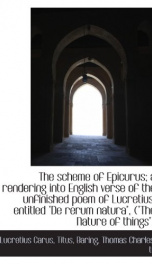 the scheme of epicurus a rendering into english verse of the unfinished poem of_cover