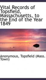 vital records of topsfield massachusetts to the end of the year 1849_cover