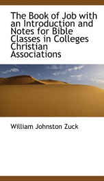 the book of job with an introduction and notes for bible classes in colleges_cover