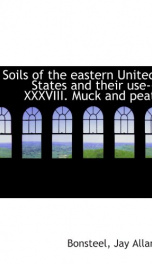 soils of the eastern united states and their use xxxviii muck and peat_cover