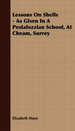 lessons on shells as given in a pestalozzian school at cheam surrey_cover