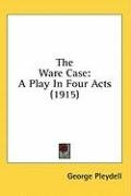 the ware case a play in four acts_cover