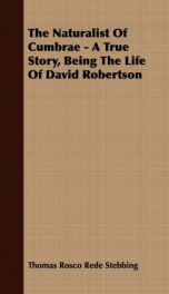 the naturalist of cumbrae a true story being the life of david robertson_cover