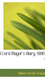 a lord mayors diary 1906 7_cover