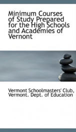 minimum courses of study prepared for the high schools and academies of vernont_cover