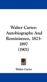 walter carter autobiography and reminisence 1823 1897_cover