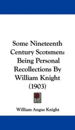 some nineteenth century scotsmen being personal recollections_cover