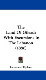 the land of gilead with excursions in the lebanon_cover