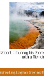 Robert F. Murray: His Poems with a Memoir_cover