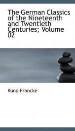 The German Classics of the Nineteenth and Twentieth Centuries, Volume 02_cover