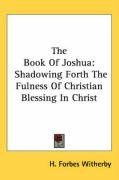 the book of joshua shadowing forth the fulness of christian blessing in christ_cover