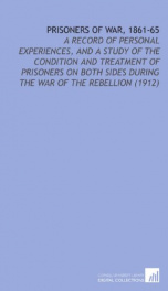 prisoners of war 1861 65 a record of personal experiences and a study of the_cover