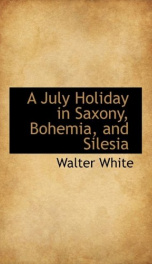 a july holiday in saxony bohemia and silesia_cover