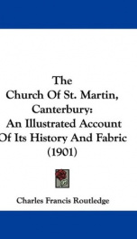 the church of st martin canterbury an illustrated account of its history and_cover