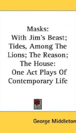 masks with jims beast tides among the lions the reason the house one act_cover