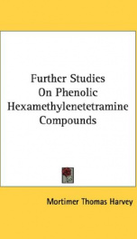 further studies on phenolic hexamethylenetetramine compounds_cover