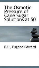 the osmotic pressure of cane sugar solutions at 50_cover