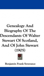 genealogy and biography of the descendants of walter stewart of scotland and of_cover