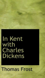 in kent with charles dickens_cover