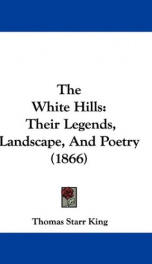 the white hills their legends landscape and poetry_cover