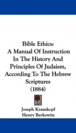 bible ethics a manual of instruction in the history and principles of judaism_cover