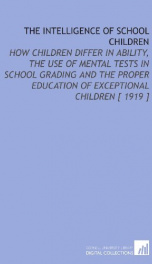 the intelligence of school children how children differ in ability the use of_cover